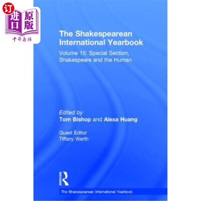 海外直订The Shakespearean International Yearbook: Volume 15: Special Section, Shakespear 莎士比亚国际年鉴：第15卷：