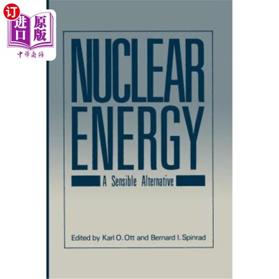 海外直订Nuclear Energy: A Sensible Alternative 核能:一个明智的选择