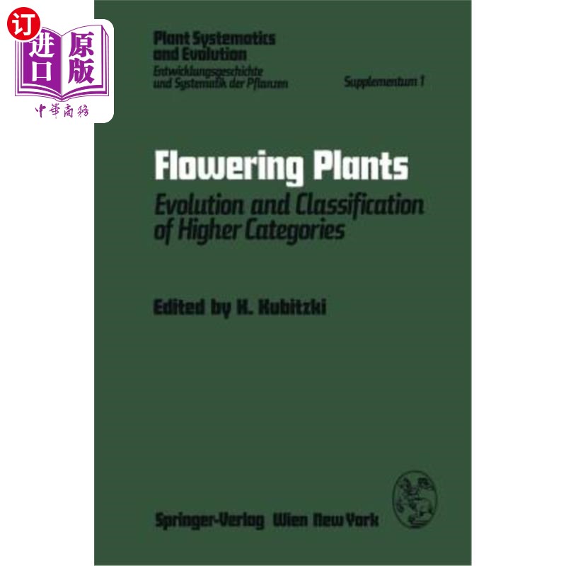海外直订Flowering Plants: Evolution and Classification of Higher Categories Symposium, H 有花植物：进化和高等分类研