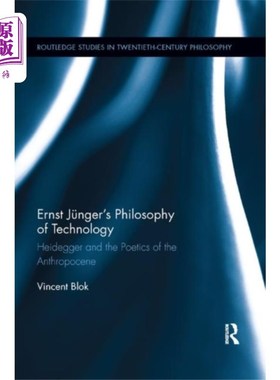 海外直订Ernst Junger's Philosophy of Technology 恩斯特·荣格的《技术哲学
