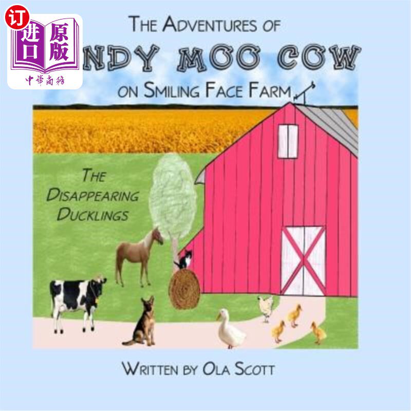 海外直订The Adventures of Mindy Moo Cow on Smiling Face Farm: The Disappearing Ducklings 明蒂·穆奥在笑脸农场的冒险