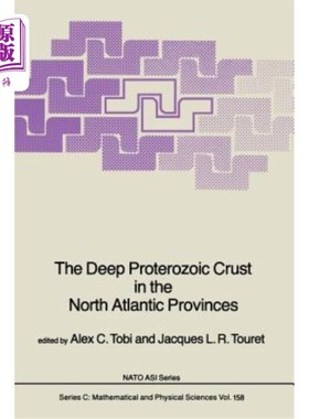 海外直订The Deep Proterozoic Crust in the North Atlantic Provinces 北大西洋深元古代地壳