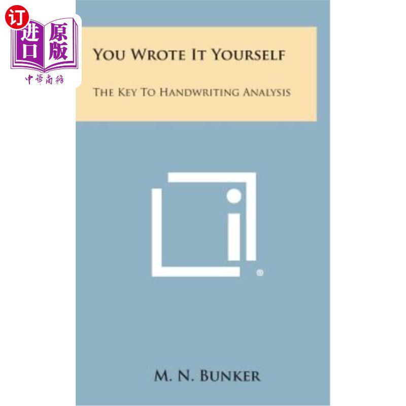 海外直订You Wrote It Yourself: The Key to Handwriting Analysis 你自己写的：笔迹分析的关键
