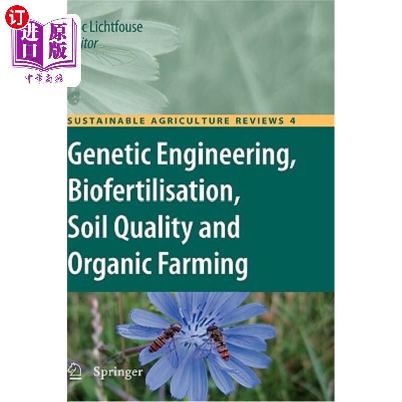 海外直订Genetic Engineering, Biofertilisation, Soil Quality and Organic Farming 基因工程,生物肥料,土壤质量和有机