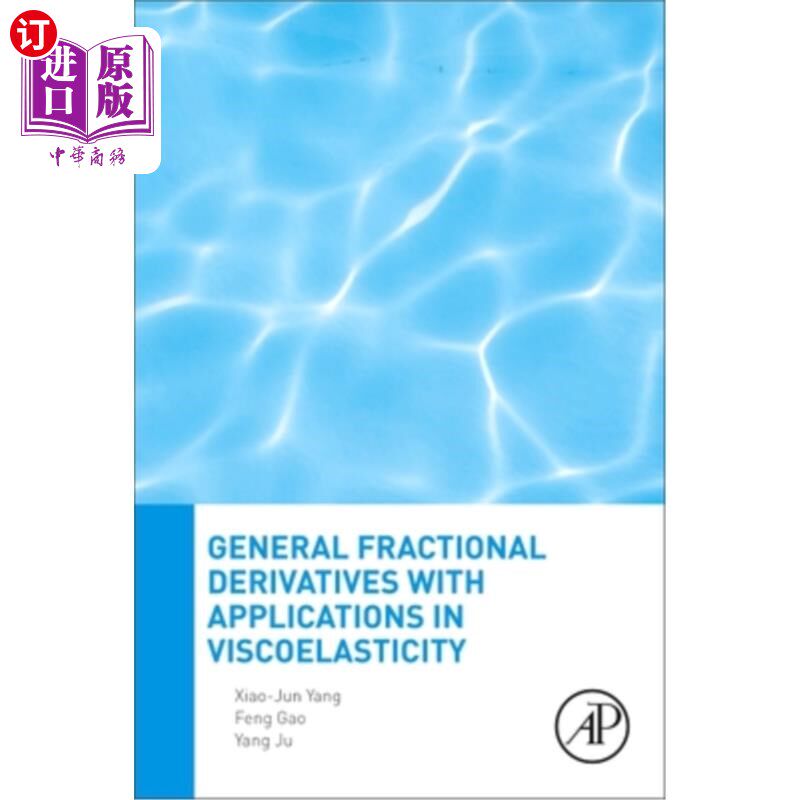 海外直订General Fractional Derivatives with Applications in Viscoelasticity 广义分数阶导数及其在粘弹性中的应用