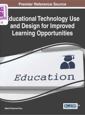 海外直订Educational Technology Use and Design for Improved Learning Opportunities