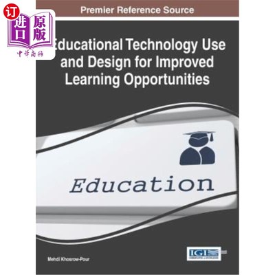海外直订Educational Technology Use and Design for Improved Learning Opportunities