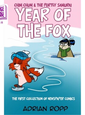 海外直订Year of the Fox: The Chim Chum Newspaper Strips 狐狸年：詹密姆报纸连载