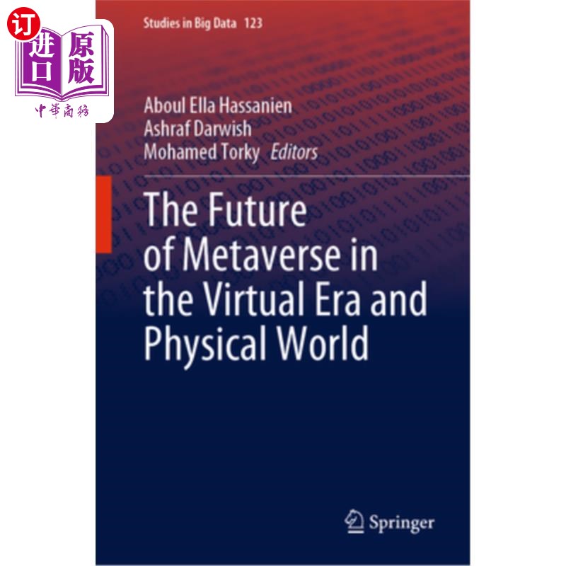 海外直订The Future of Metaverse in the Virtual Era and Physical World 虚拟时代与现实世界的未来