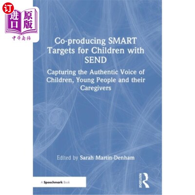 海外直订Co-producing SMART Targets for Children with SEND: Capturing the Authentic Voice 与SEND合作制作儿童智能目标
