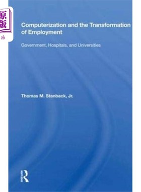 海外直订Computerization and the Transformation of Employ... 计算机化与就业转型