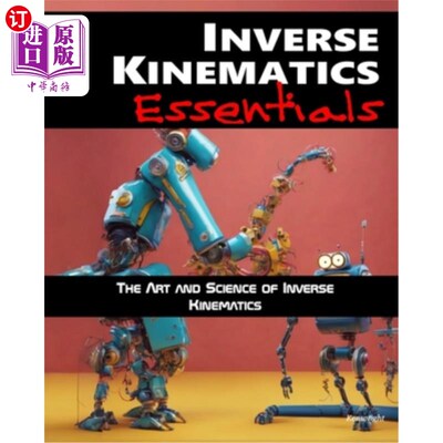 海外直订Inverse Kinematics Essentials 逆运动学要点