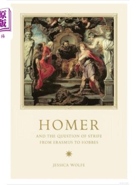海外直订Homer and the Question of Strife from Erasmus to... 荷马与从伊拉斯谟到霍布斯的冲突问题