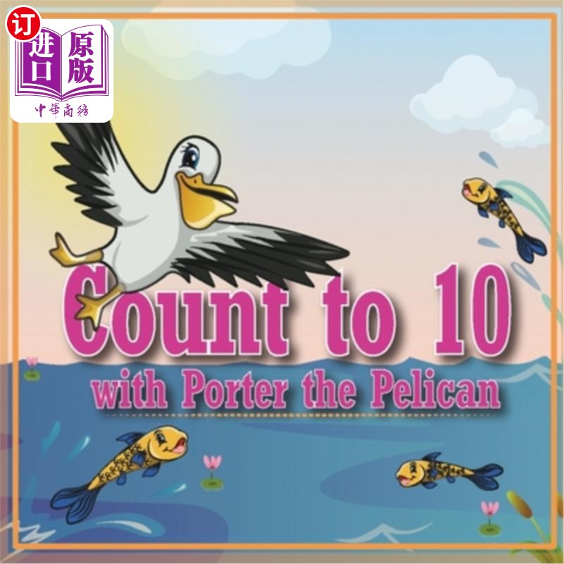 海外直订Count to 10 with Porter the Pelican和鹈鹕波特一起数到10