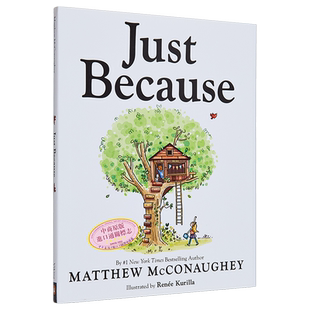Matthew McConaughey奥斯卡影帝 星际穿越男主 只是因为Just Because 马修·麦康纳 英文原版 精装精品绘本 故事图画书 中商原版