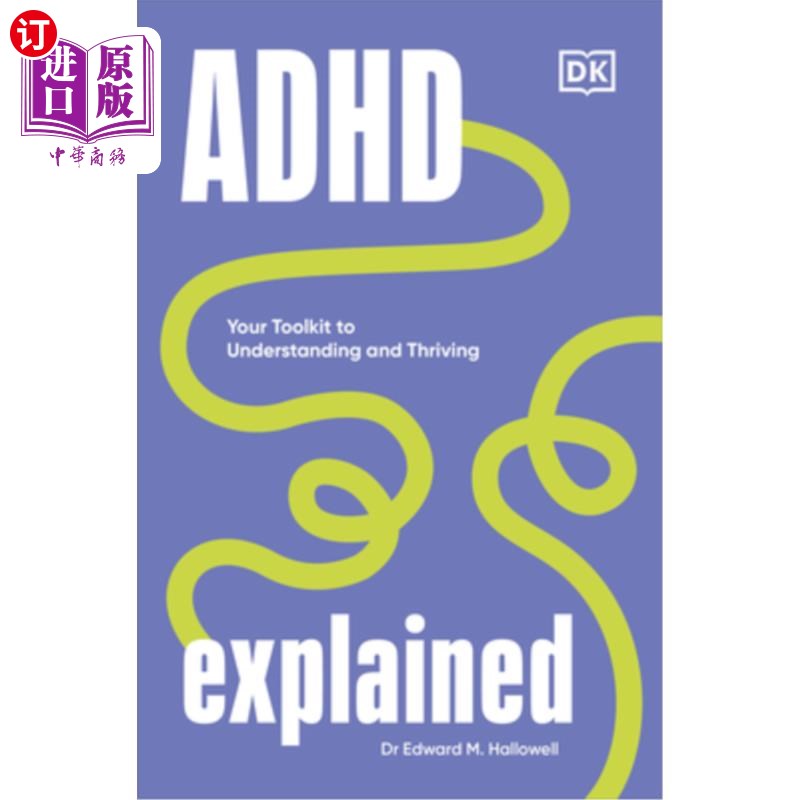 海外直订医药图书ADHD Explained: Your Toolkit to Understanding and Thriving 解释多动症:你的工具包理解和发展
