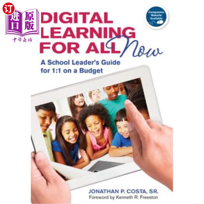 海外直订Digital Learning for All, Now: A School Leader′s Guide for 1:1 on a Budget 面向所有人的数字学习，现在