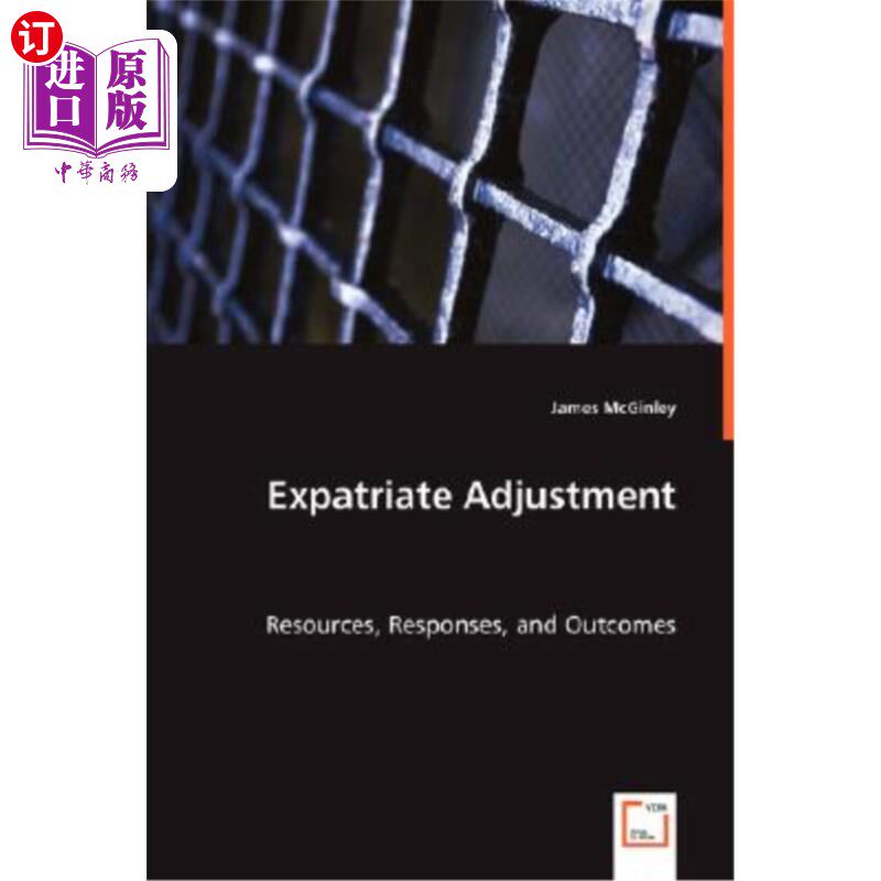 海外直订Expatriate Adjustment - Resources, Responses, and Outcomes 外派人员调整-资源、反应和结果