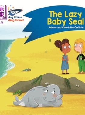 海外直订Reading Planet - The Lazy Baby Seal - Blue: Comet Street Kids 阅读星球-懒惰的海豹宝宝-蓝色：彗星街的孩子们