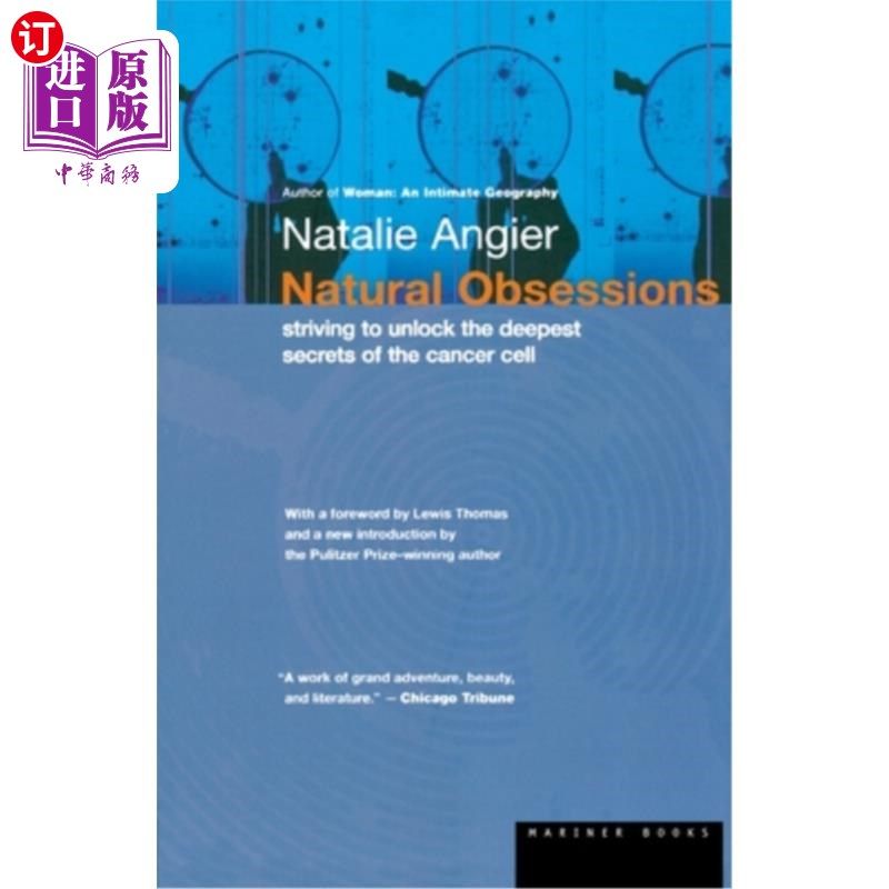 海外直订Natural Obsessions: Striving to Unlock the Deepest Secrets of the Cancer Cell 自然痴迷：努力揭开癌细胞最深