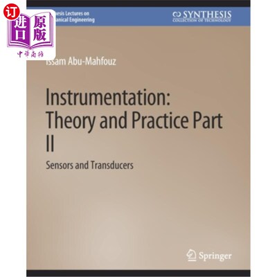 海外直订Instrumentation: Theory and Practice Part II--Sensors and Transducers 仪器仪表:理论和实践第二部分—传感器和换能