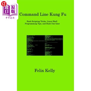 Linux 命令行功夫 Line Kung Scripting Tips Shell Bash Programming and Tricks 海外直订Command