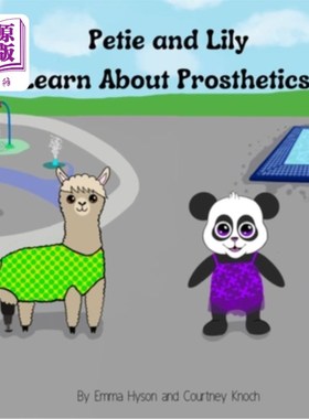 海外直订Petie and Lily Learn About Prosthetics 皮特和莉莉学习假肢