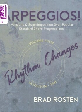 海外直订Arpeggios!: Inversions And Superimposition Over Popular Standard Chord Progressi 琶音！：流行标准和弦进行中