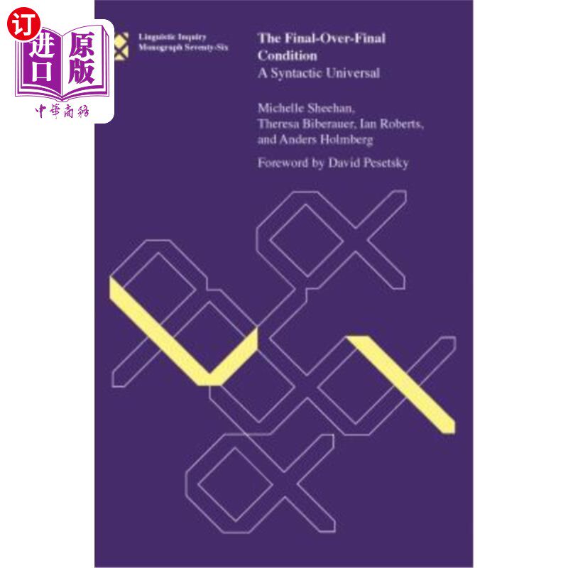 海外直订The Final-Over-Final Condition: A Syntactic Universal 终结条件之上的终结条件：一种句法普遍性