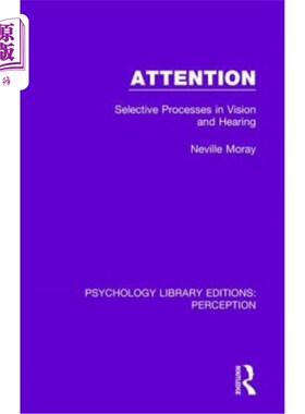 海外直订Attention: Selective Processes in Vision and Hearing 注意:视觉和听觉的选择性过程