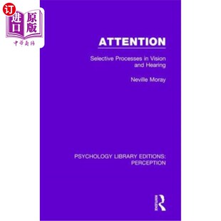海外直订Attention and 视觉和听觉 选择性过程 Vision 注意 Processes Selective Hearing