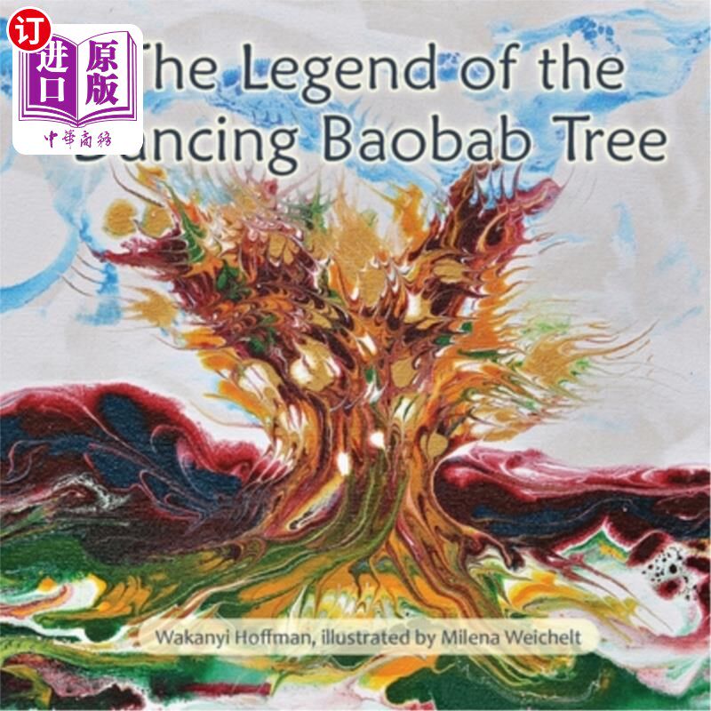 海外直订The Legend of the Dancing Baobab Tree 跳舞猴面包树的传说