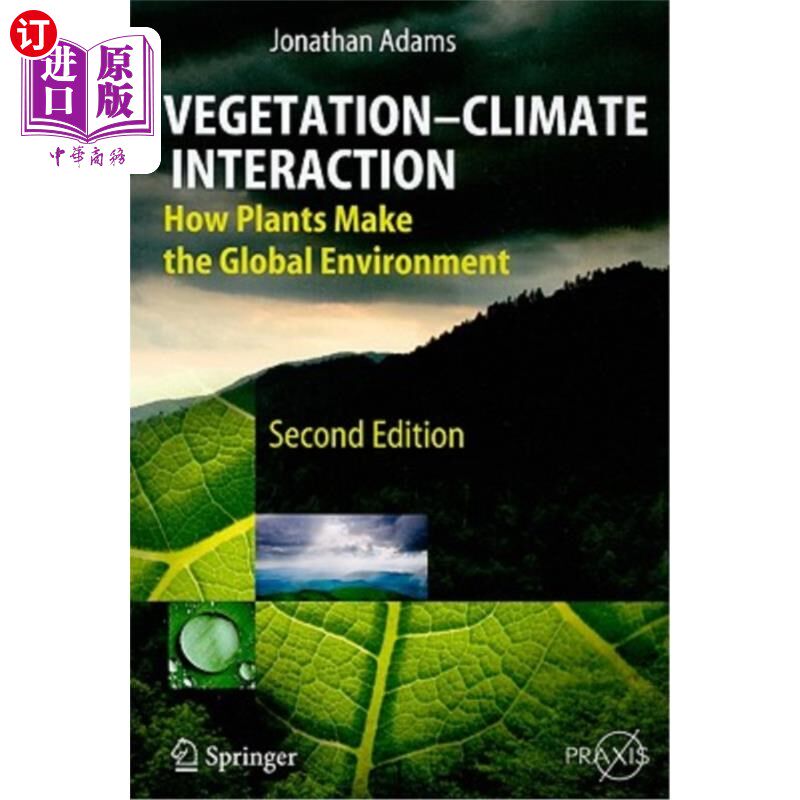 海外直订Vegetation-Climate Interaction: How Plants Make the Global Environment 植被-气候相互作用：植物如何创造全球环境