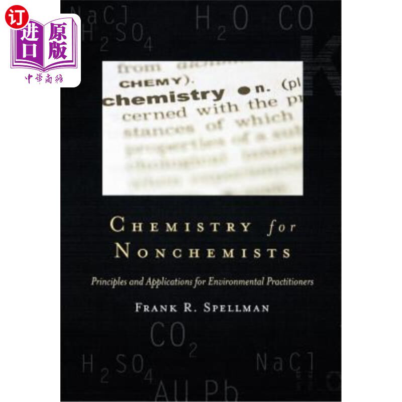 海外直订Chemistry for Nonchemists: Principles and Applications for Environmental Practit 非化学工作者用化学：原理和应用