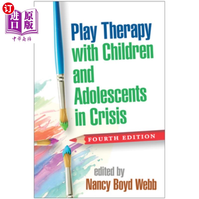 海外直订医药图书Play Therapy with Children and Adolescents in Crisis 危机中的儿童和青少年的游戏治疗