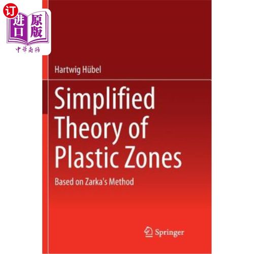海外直订Simplified Theory of Plastic Zones: Based on Zarka's Method 塑性区简化理论：基于Zarka方法