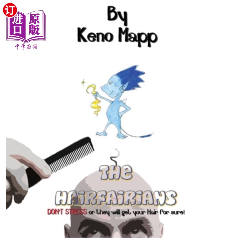 海外直订The Hairfairians: DON'T STRESS or they will get your Hair for sure! 发型专家:不要紧张，否则他们肯定会把你的