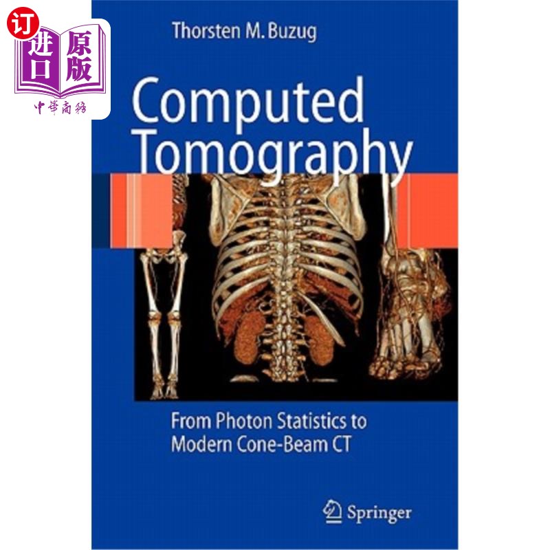 海外直订医药图书Computed Tomography: From Photon Statistics to Modern Cone-Beam CT 计算机断层扫描：从光子统计到现代