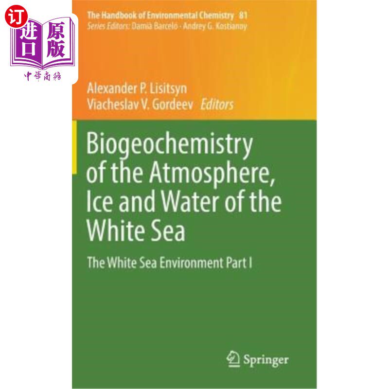 海外直订Biogeochemistry of the Atmosphere, Ice and Water of the White Sea: The White Sea 白海大气、冰和水的生物地球