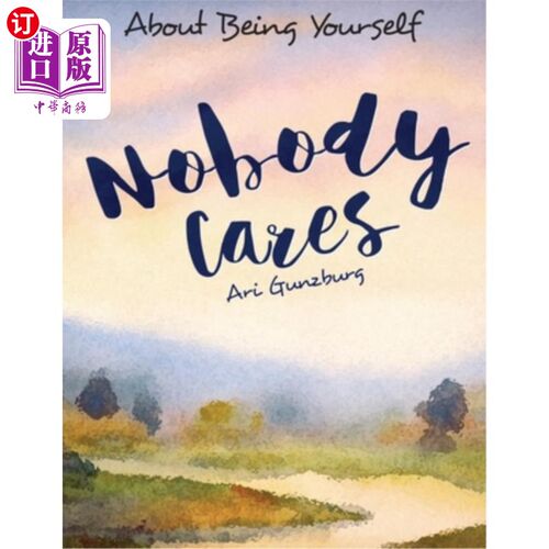 海外直订Nobody Cares: About Being Yourself 没人在乎:做你自己