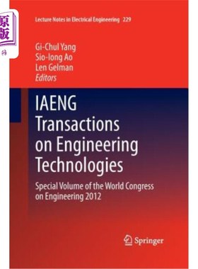 海外直订Iaeng Transactions on Engineering Technologies: Special Volume of the World Cong 工程技术汇刊:2012年世界工