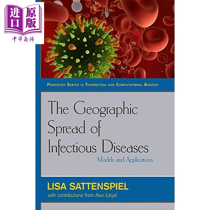 预售 传染性疾病的地理学传播 模型与应用 The Geographic Spread of Infectious Diseases 英文原版 Lisa Sattenspiel【中商原版?
