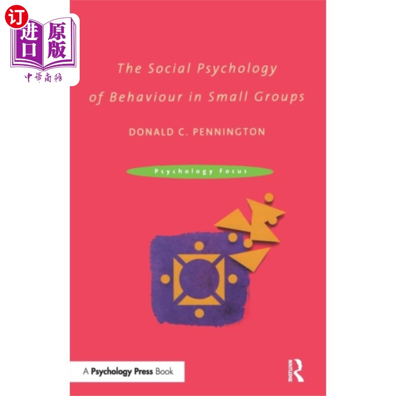 海外直订Social Psychology of Behaviour in Small Groups 小团体行为的社会心理学