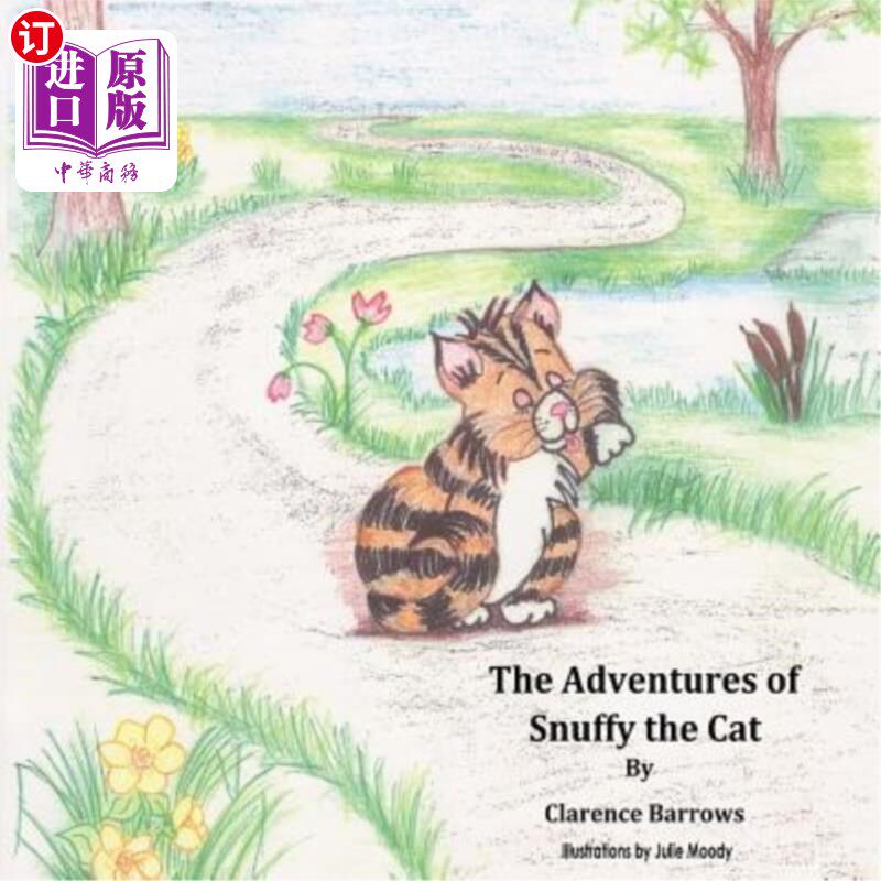 海外直订The Adventures of Snuffy The Cat 《猫史纳菲历险记》