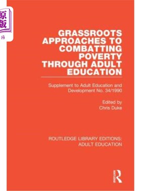 海外直订Grassroots Approaches to Combatting Poverty Through Adult Education: Supplement  通过成人教育消除贫困的基层