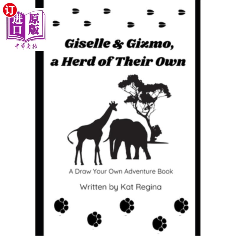 海外直订Giselle & Gizmo, a Herd of Their Own: A Draw Your Own Adventure Book 吉赛尔和小玩意，他们自己的一群：画你自