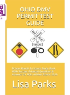 海外直订Ohio DMV Permit Test Guide: Drivers Permit & License Study Book With Success Ori 俄亥俄州车管所许可证测试指
