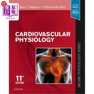 海外直订医药图书Cardiovascular Physiology: Mosby Physiology Monograph Series 心血管生理学:莫斯比生理学专著系列