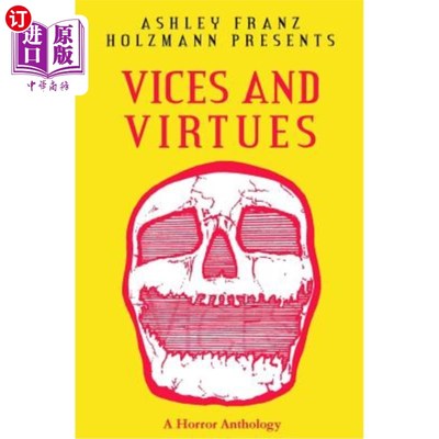 海外直订Vices and Virtues: A Horror Anthology 罪恶与美德:恐怖选集