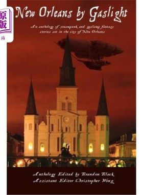 海外直订New Orleans By Gaslight 新奥尔良煤气灯